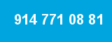 914 771 08 81